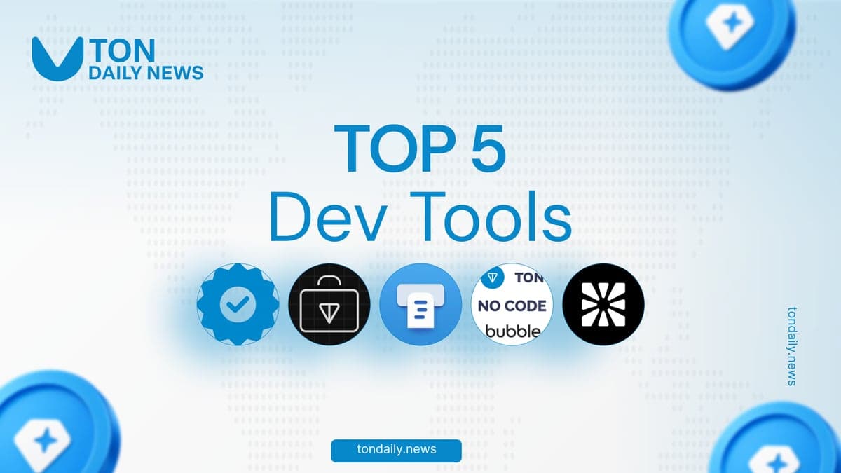 Top 5 TON Developer Tools for Building on TON and Telegram